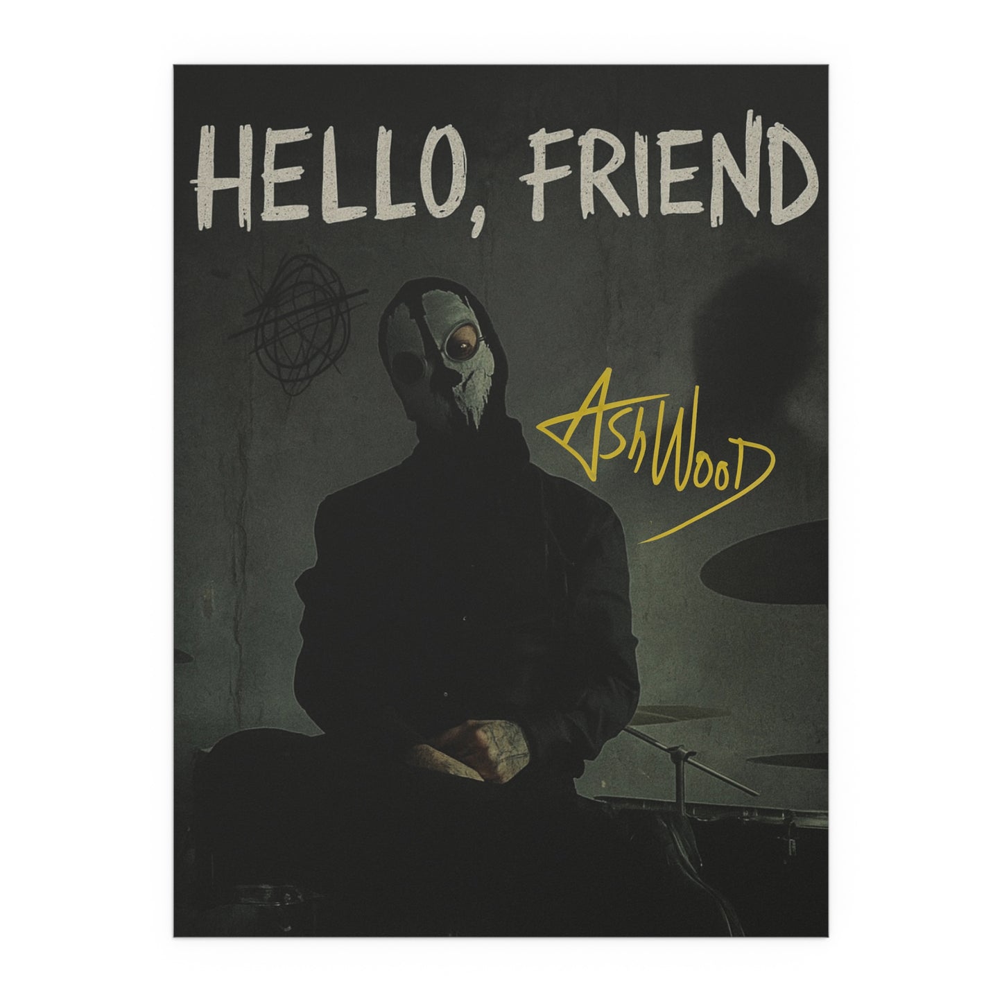 Hello, friend signed poster