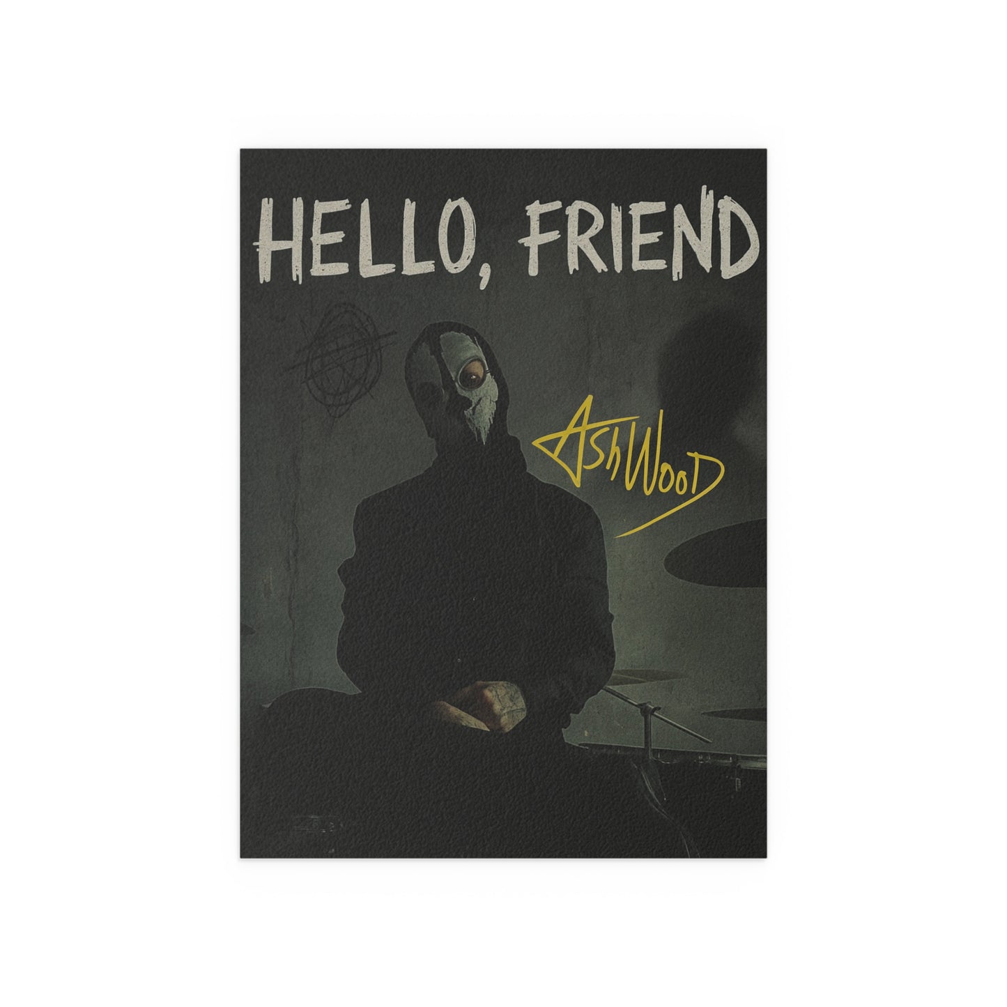 Hello, friend signed poster