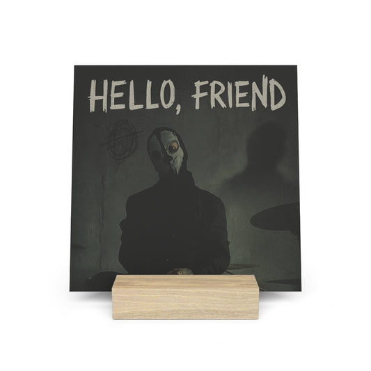 Hello, Friend Gallery Board Stand, Display Art, Gift for Friends, Home Decor, Unique Art Piece, Wall Art