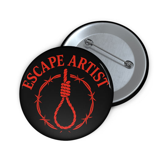 Escape Artist Pin Buttons | Unique Accessories, Gift Ideas, Fashion Flair, Statement Pins, Collectible Badges